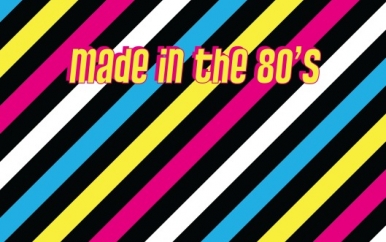 Made in The 80s