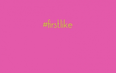 #firstlike