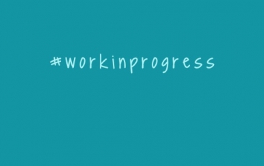 #workinprogress